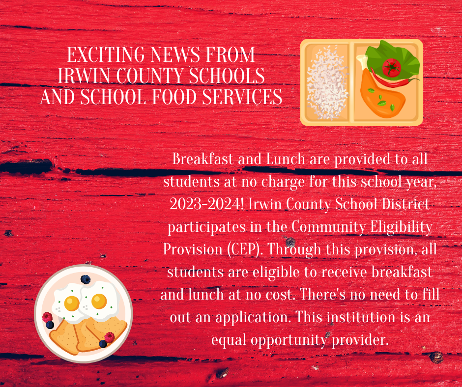 Irwin County Students Receive Free Breakfast and Lunch 