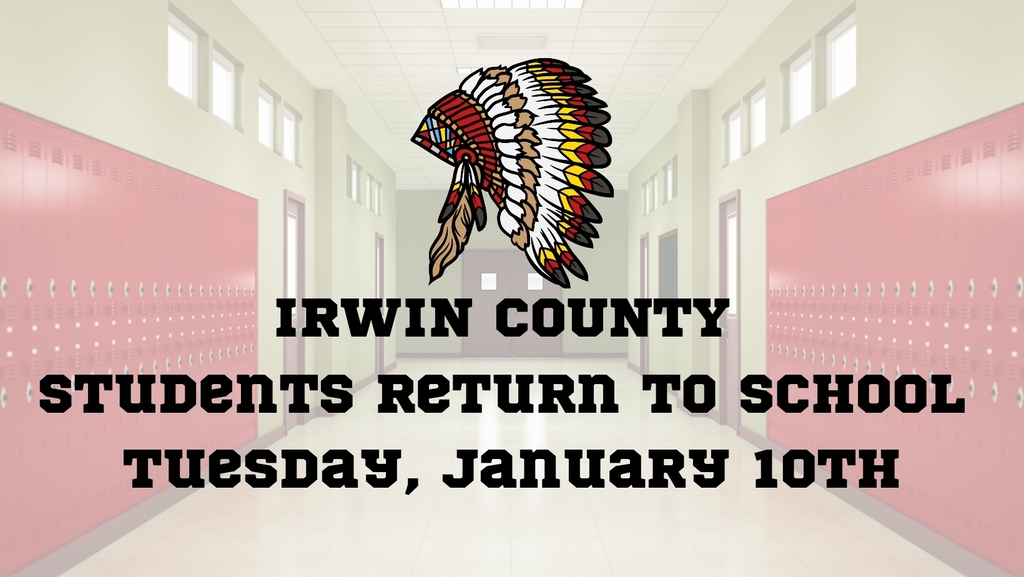 Irwin County Students Return January 10th